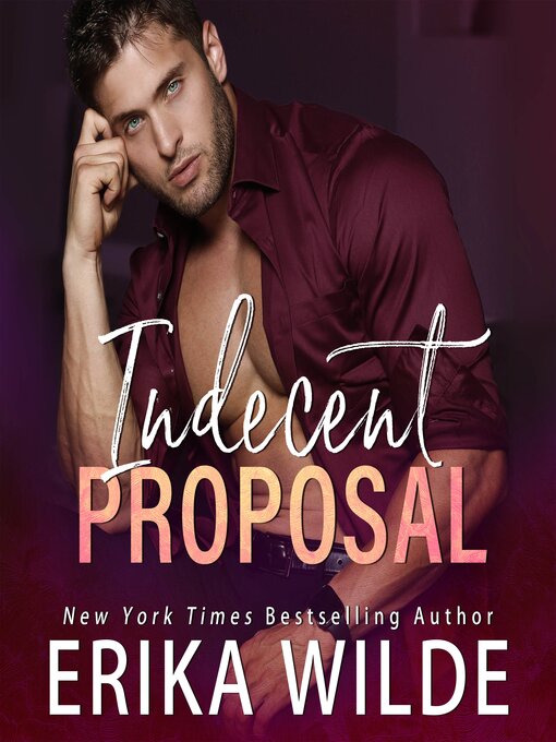 Title details for Indecent Proposal by Erika Wilde - Available